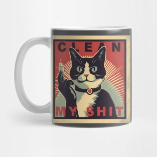 Clean my shit cat litter box funny Mug